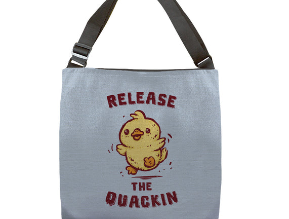 Release The Quackin