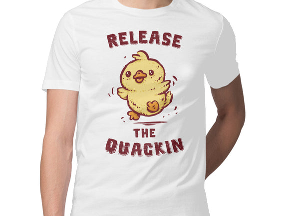 Release The Quackin