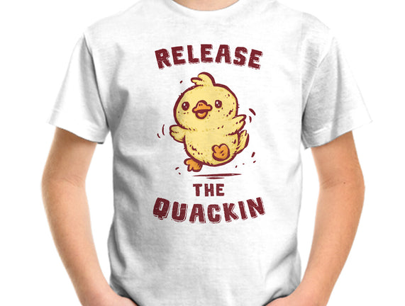 Release The Quackin