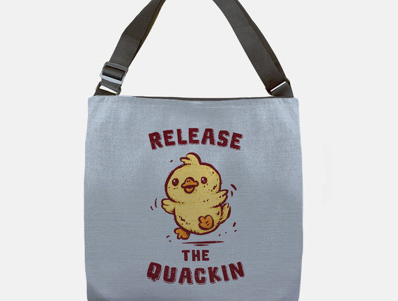 Release The Quackin