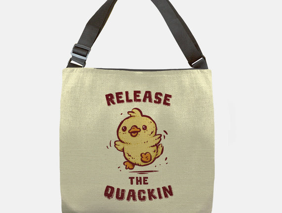 Release The Quackin