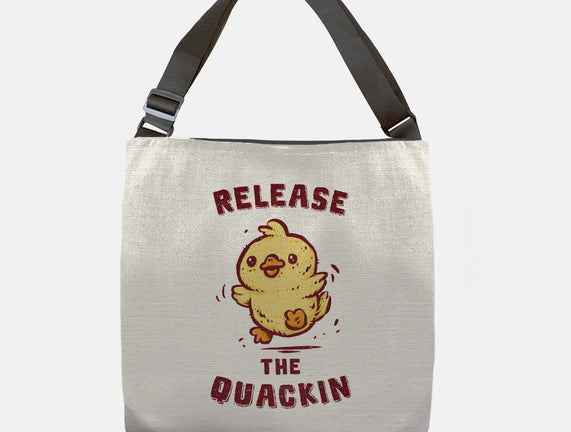 Release The Quackin