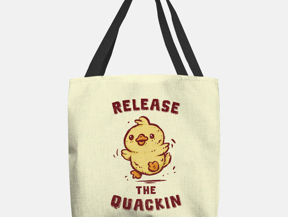 Release The Quackin