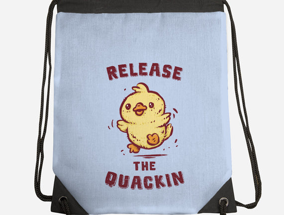 Release The Quackin