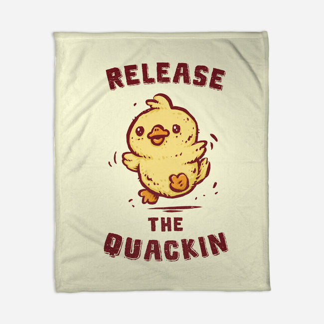 Release The Quackin-None-Fleece-Blanket-kg07