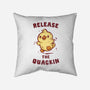 Release The Quackin-None-Removable Cover w Insert-Throw Pillow-kg07