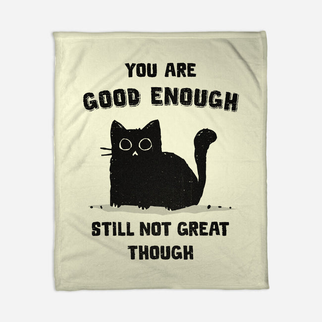 Good Enough-None-Fleece-Blanket-kg07