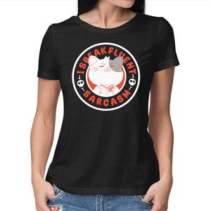 I Speak Fluent Sarcasm