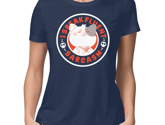 I Speak Fluent Sarcasm