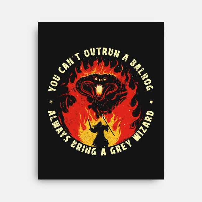 You Can't Outrun A Balrog-None-Stretched-Canvas-sebasebi