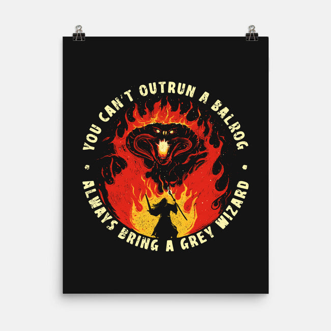 You Can't Outrun A Balrog-None-Matte-Poster-sebasebi