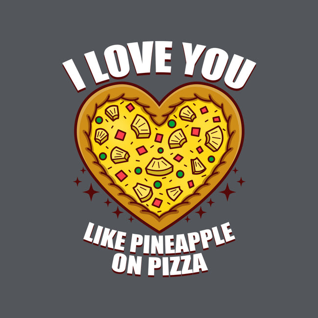 I Love You Like Pineapple On Pizza-Womens-V-Neck-Tee-Boggs Nicolas