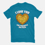I Love You Like Pineapple On Pizza-Womens-Basic-Tee-Boggs Nicolas
