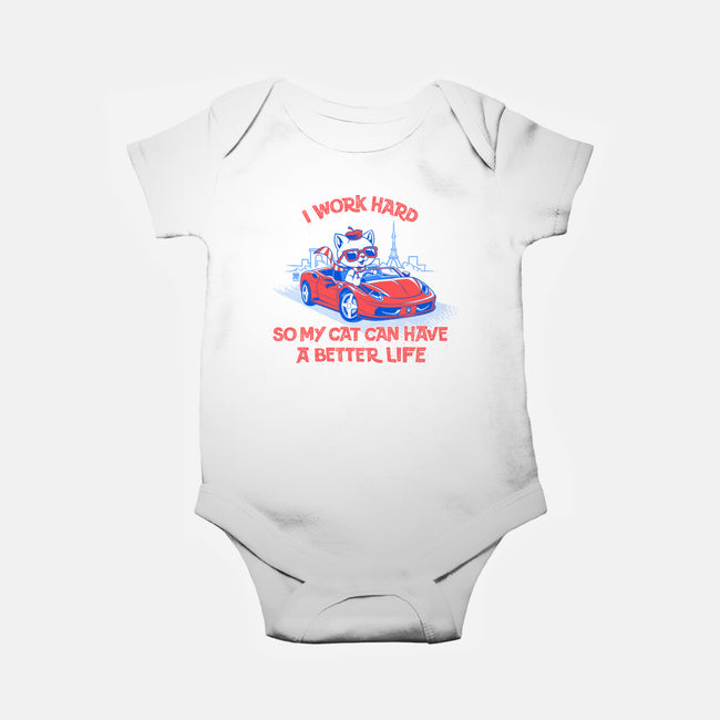 My Cat Can Have A Better Life-Baby-Basic-Onesie-worlddominationforcats