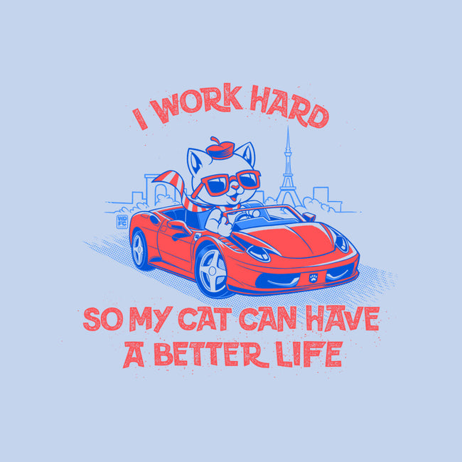 My Cat Can Have A Better Life-None-Drawstring-Bag-worlddominationforcats