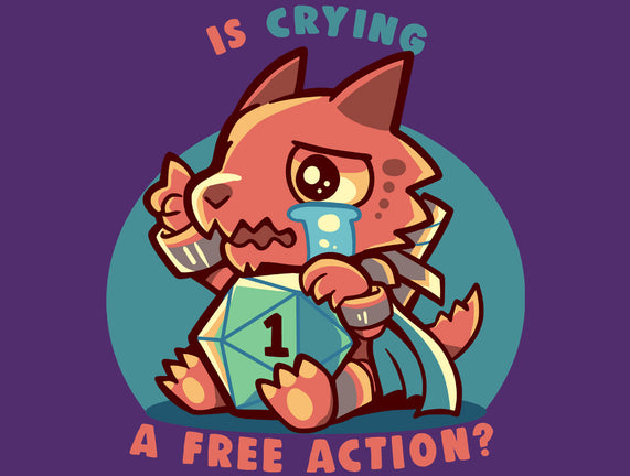 Crying Is A Free Action