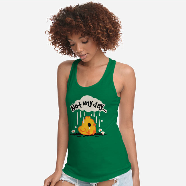 Not My Day Sad Chick-Womens-Racerback-Tank-NemiMakeit