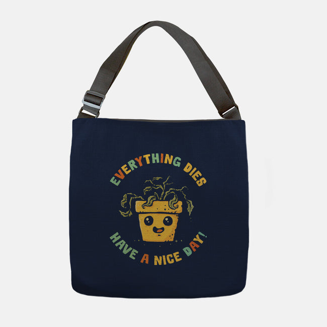 Everything Dies-None-Adjustable Tote-Bag-kg07