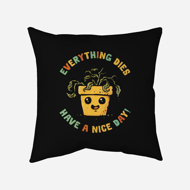 Everything Dies-None-Removable Cover w Insert-Throw Pillow-kg07