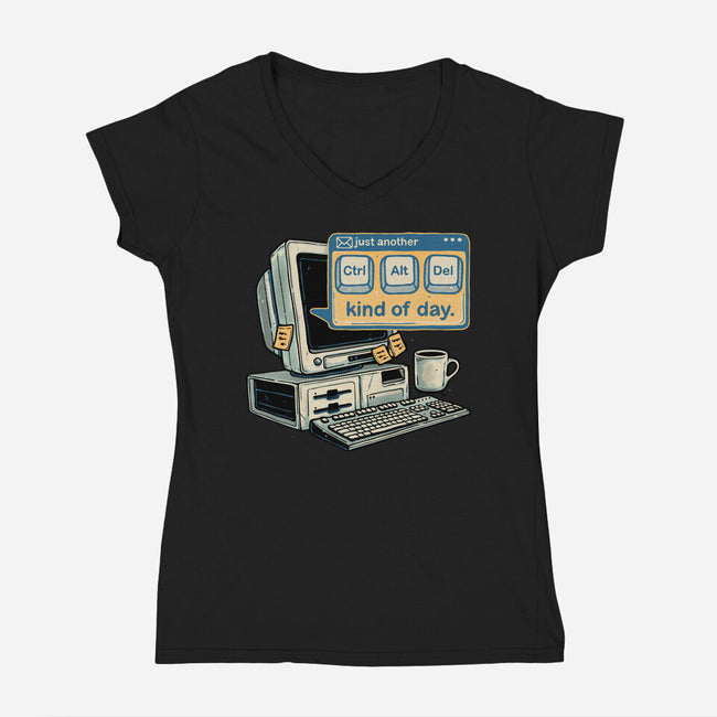 Just Another Day-Womens-V-Neck-Tee-glitchygorilla