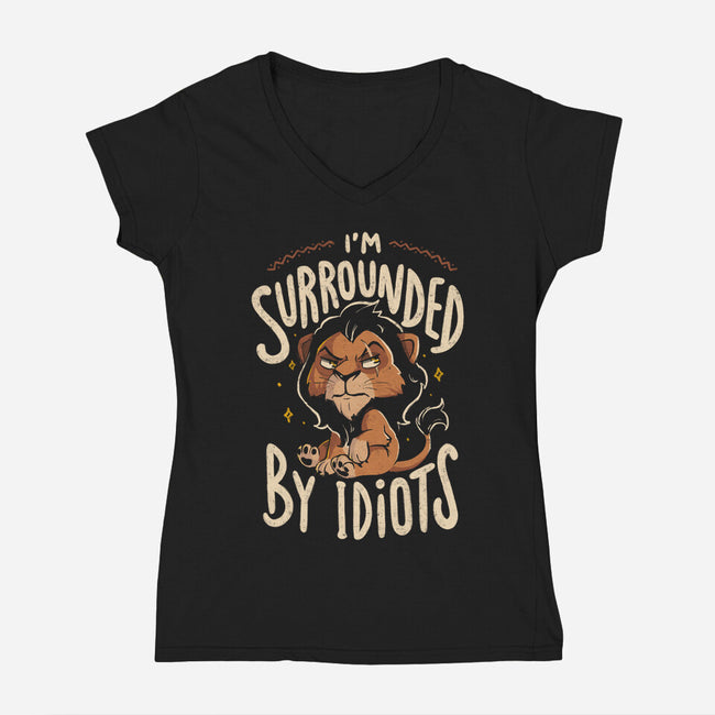 I Am Surrounded By Idiots-Womens-V-Neck-Tee-Arigatees