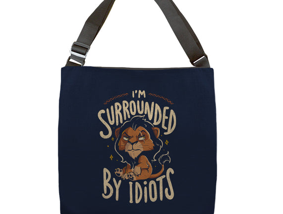 I Am Surrounded By Idiots