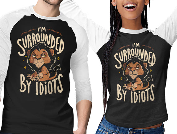 I Am Surrounded By Idiots