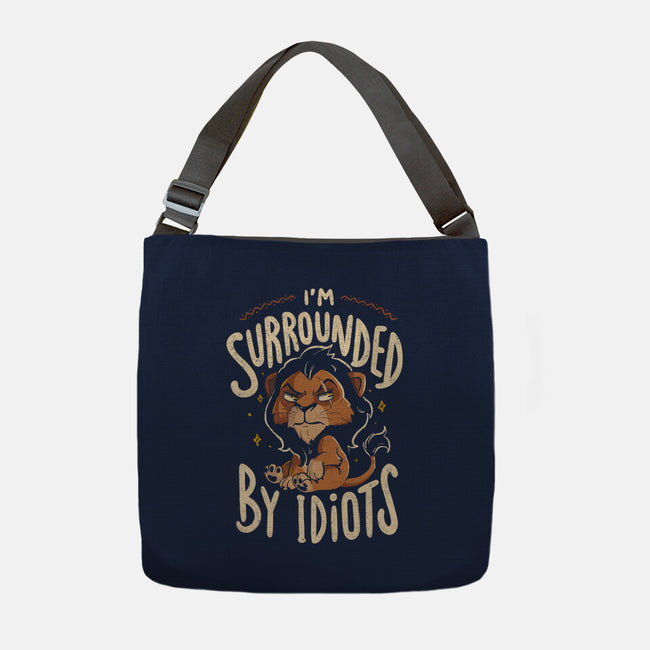 I Am Surrounded By Idiots-None-Adjustable Tote-Bag-Arigatees