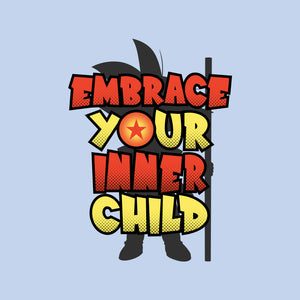 Embrace Your Inner Child