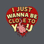 I Just Wanna Be Close To You-Mens-Basic-Tee-Boggs Nicolas