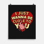 I Just Wanna Be Close To You-None-Matte-Poster-Boggs Nicolas