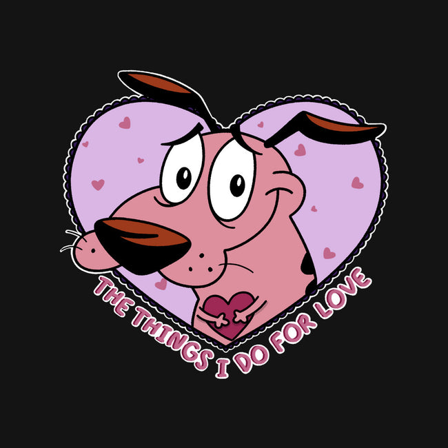 The Things I Do For Love-Unisex-Pullover-Sweatshirt-Alexhefe