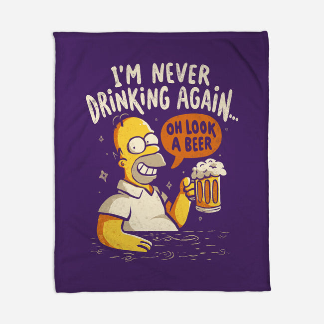 Never Drink Again-None-Fleece-Blanket-Arigatees