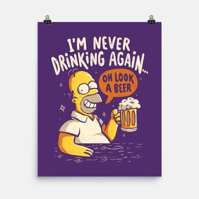 Never Drink Again-None-Matte-Poster-Arigatees