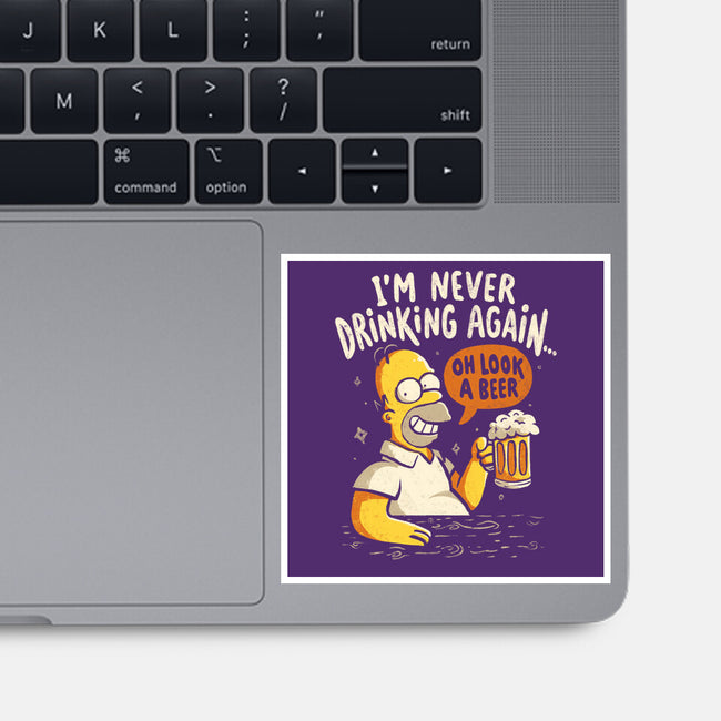 Never Drink Again-None-Glossy-Sticker-Arigatees