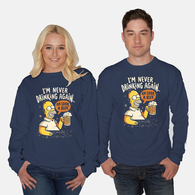 Never Drink Again-Unisex-Crew Neck-Sweatshirt-Arigatees