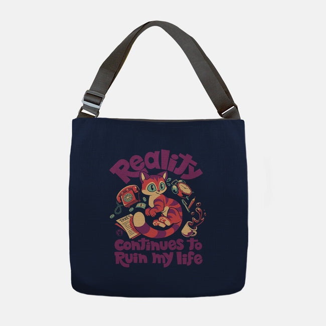 Reality Keeps Ruining My Days-None-Adjustable Tote-Bag-worlddominationforcats