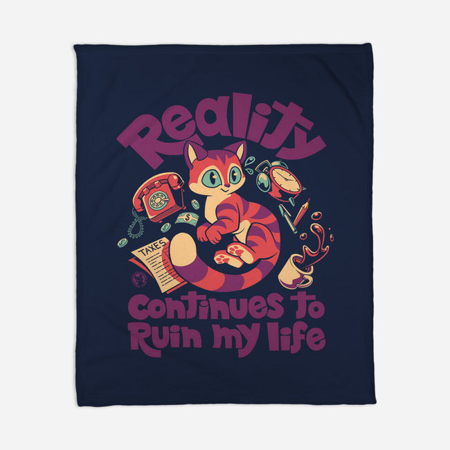 Reality Keeps Ruining My Days-None-Fleece-Blanket-worlddominationforcats