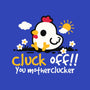 Cluck Off-Unisex-Basic-Tee-NemiMakeit