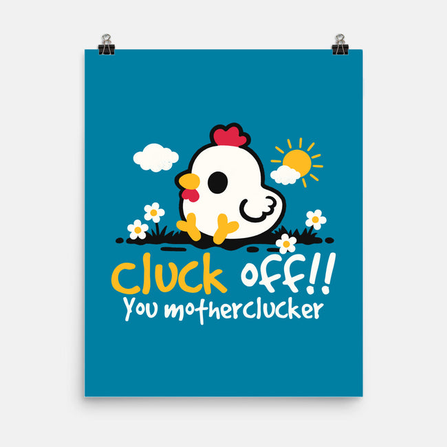 Cluck Off-None-Matte-Poster-NemiMakeit