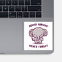 Elephants Never Forgive-None-Glossy-Sticker-kg07