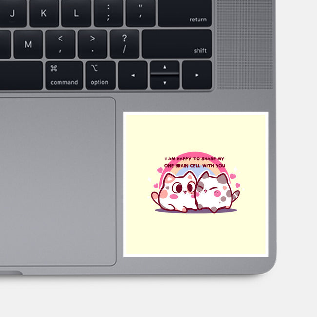 Happy To Share My Brain Cell-None-Glossy-Sticker-TechraNova