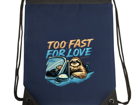 Too Fast For Love