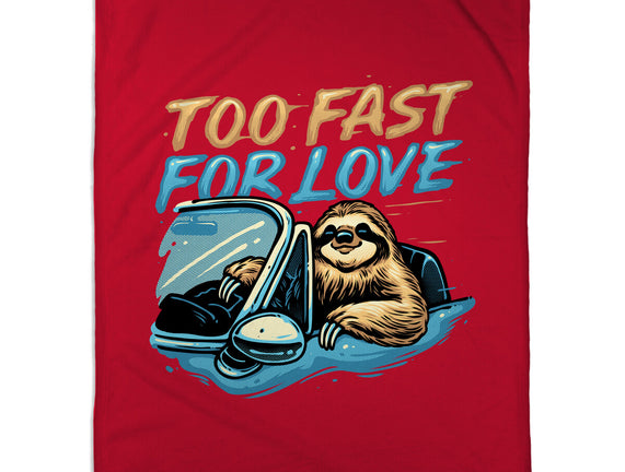 Too Fast For Love