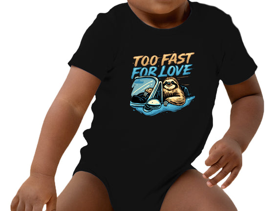 Too Fast For Love