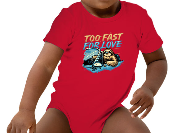 Too Fast For Love