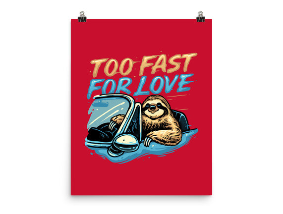 Too Fast For Love