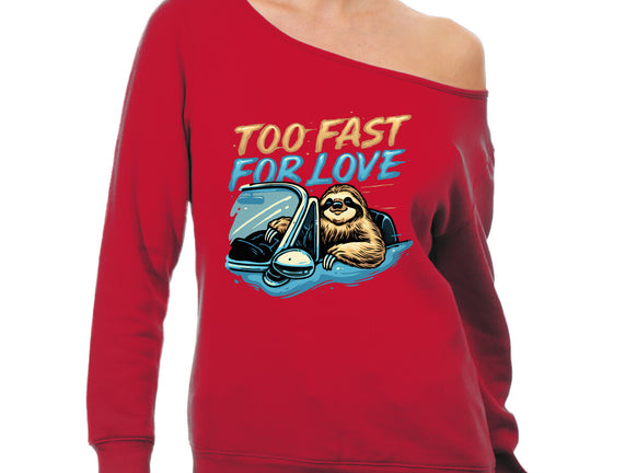 Too Fast For Love