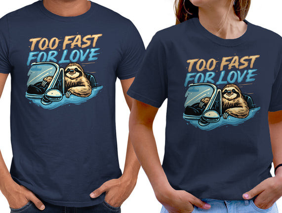 Too Fast For Love