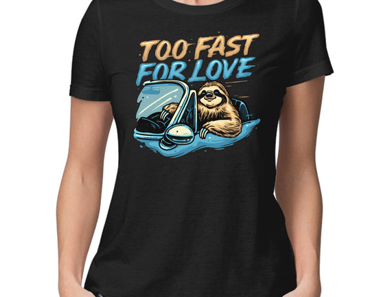 Too Fast For Love